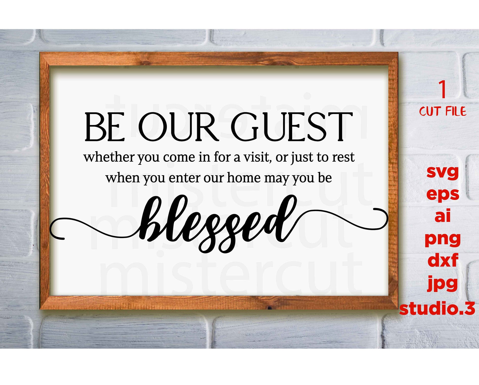 Be Our Guest Cut File, Be Our Guest Sign, Farmhouse Sign svg, SVG, dxf, cut file, Png, jpg paper transfer, Cricut, silhouette, farmhouse