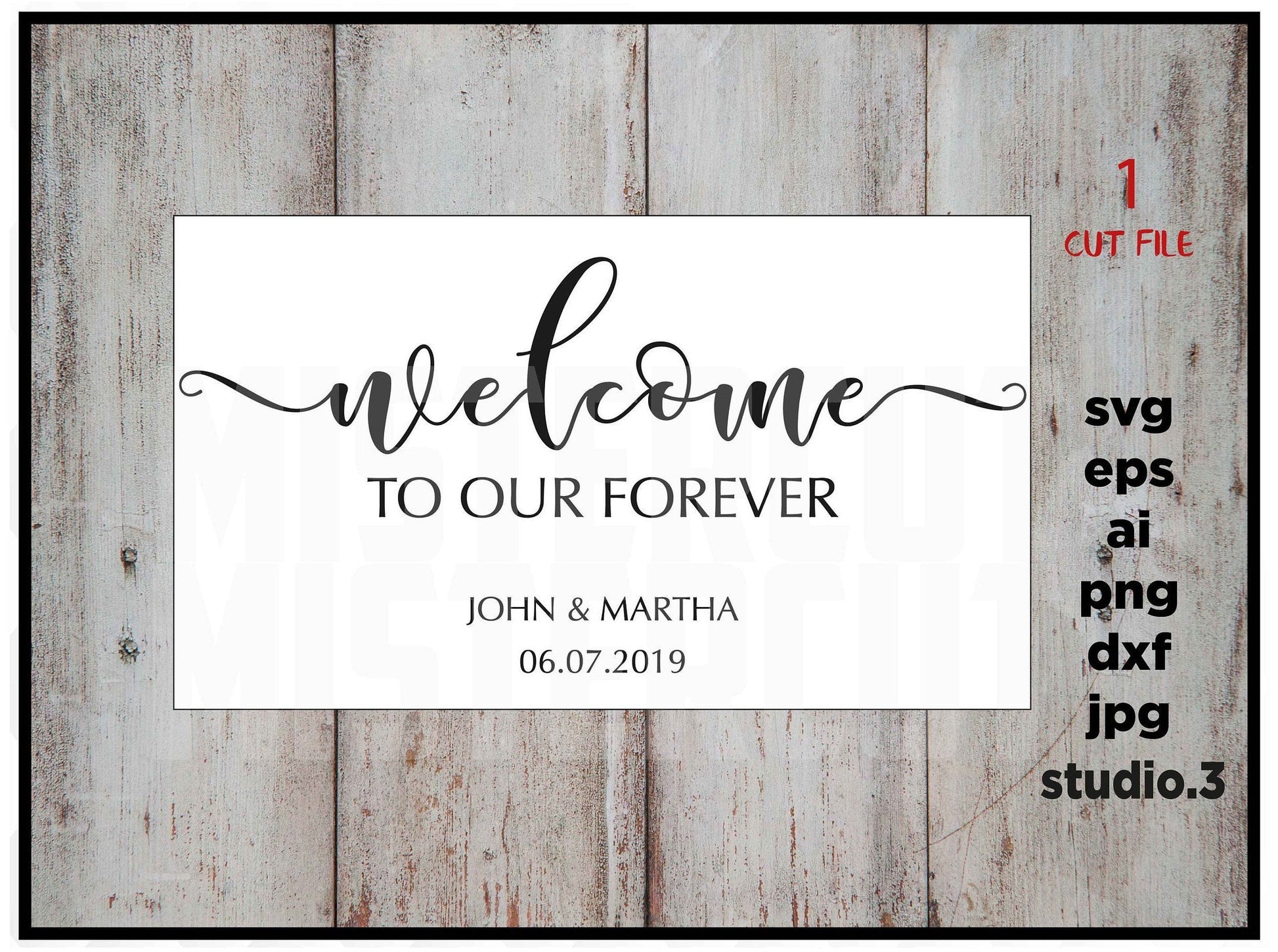 Customizable Wedding SVG, DIY Wedding svg, Welcome Wedding SVG, Welcome To Our Forever, Welcome Wedding, Sign, Cut File, cricut, silhouette