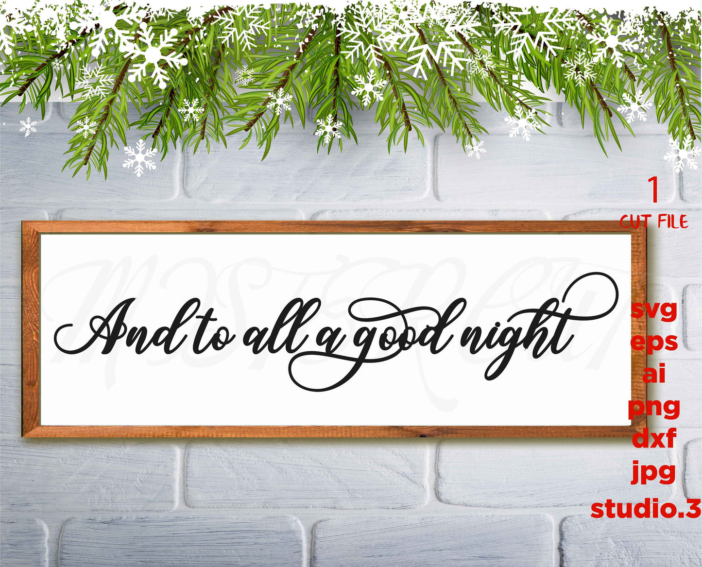 And to All a Good Night svg, Christmas Sign svg, Farmhouse Christmas svg Christmas svg, png, jpg transfer, cut file, cricut, silhouette