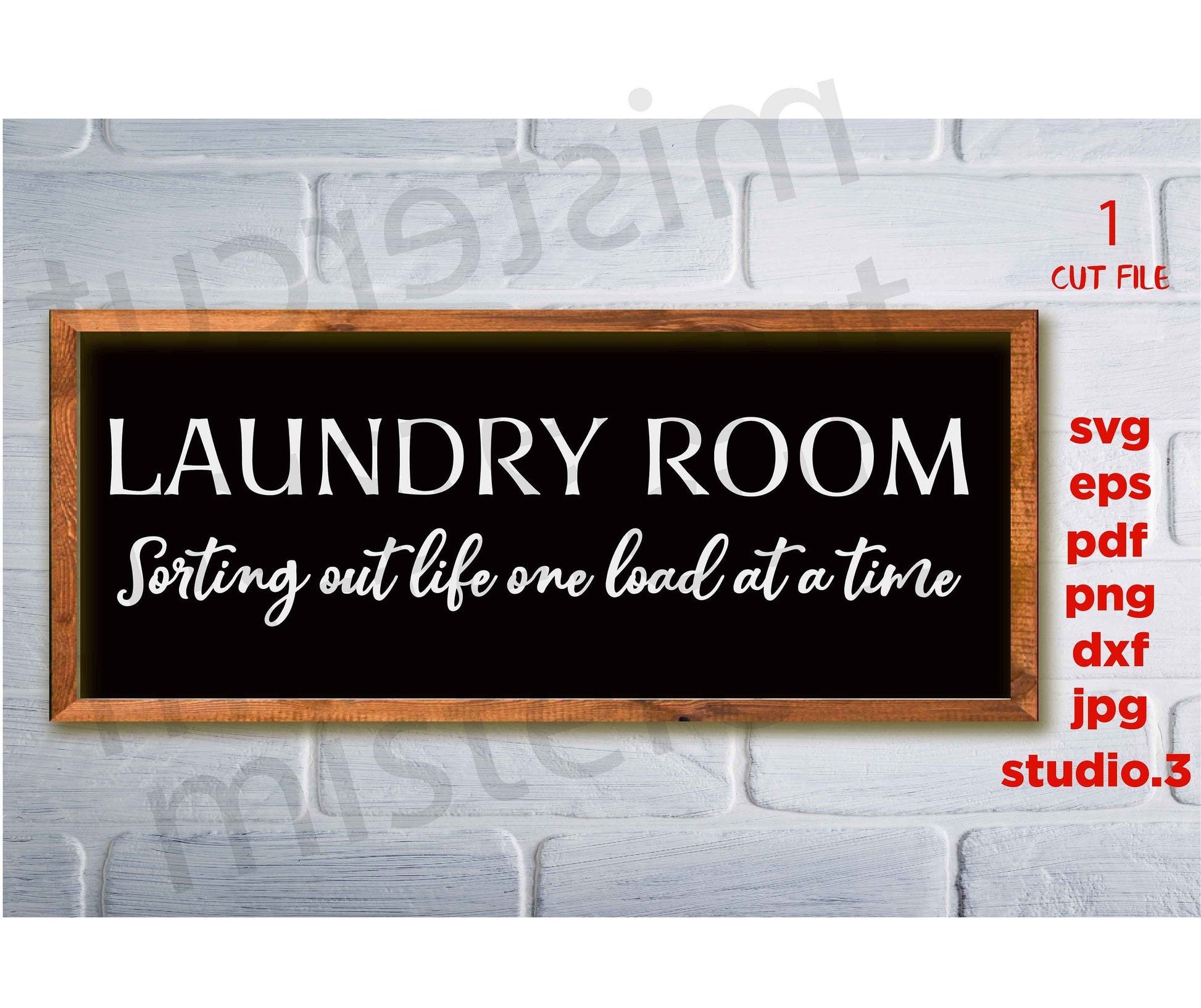 Laundry Room svg, Sorting Out Life One Load at a Time svg,  jpg paper transfer, dxf, cut file, png Laundry svg, Laundry Sign svg, Farmhouse