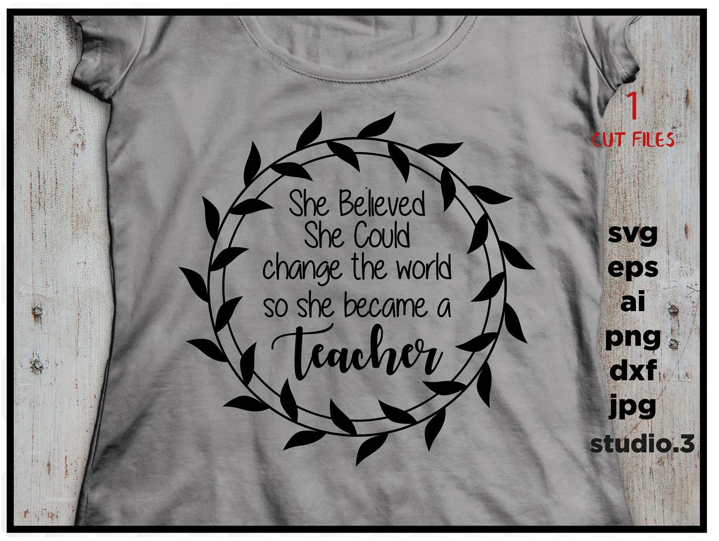 She Believed She Could So She Became A teacher, school, teacher SVG, Change The World, Girl Power, Strong Woman, png DxF,