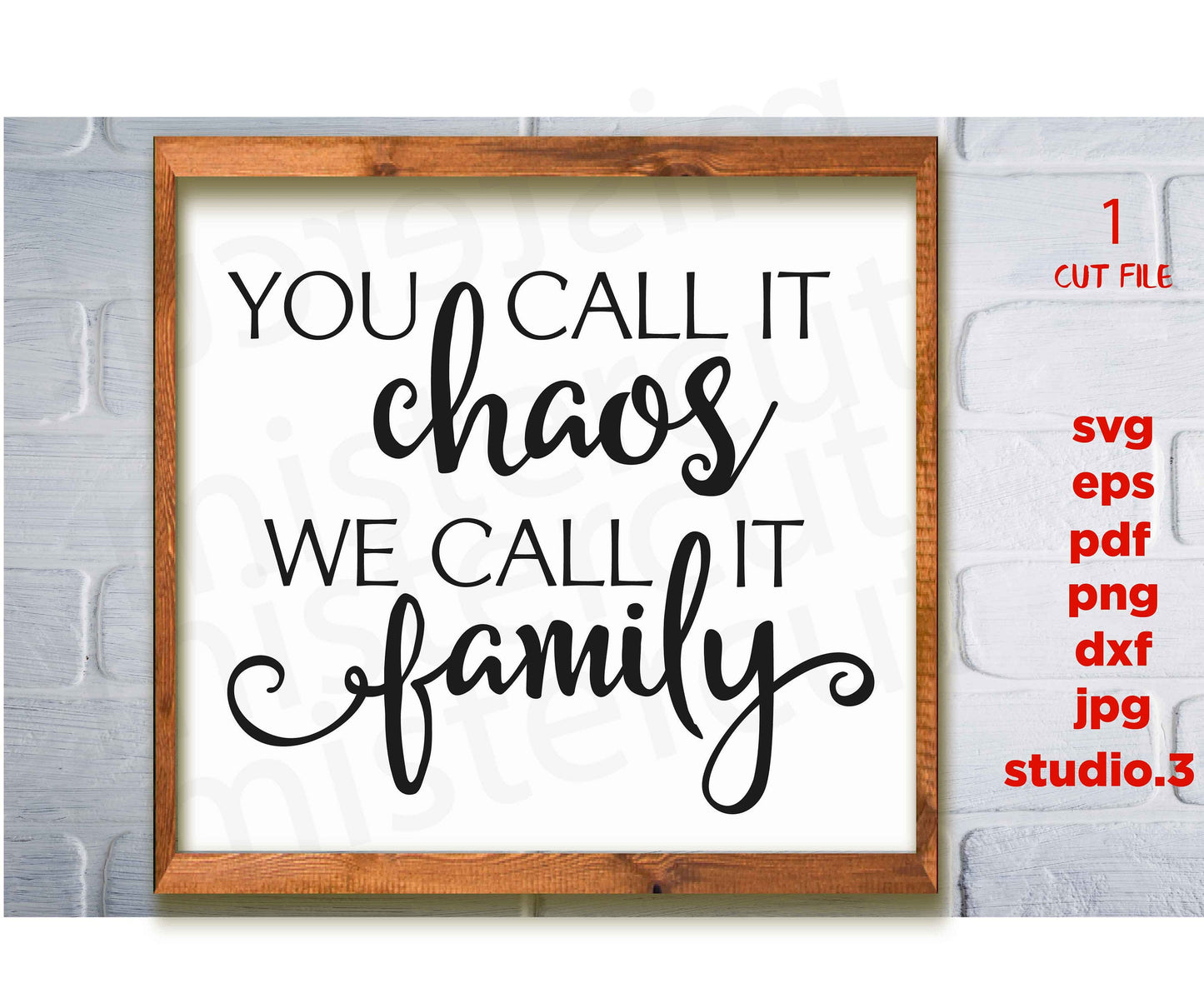 You Call it Chaos We Call it Family, Family SVG, dxf, cut file, jpg paper transfer, welcome svg, Modern Farmhouse, farmhouse style svg