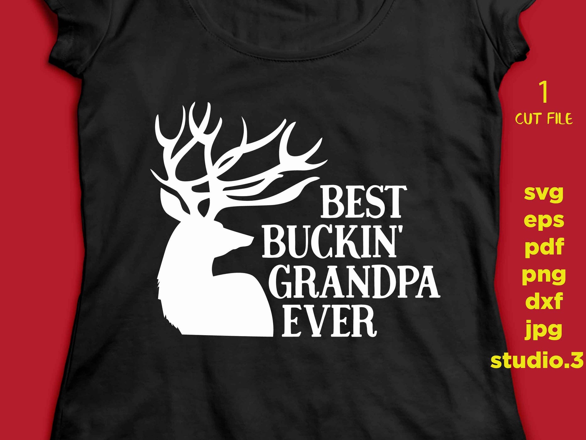 Best Buckin' Grandpa Ever svg, father's day deer svg, best grandpa ever svg svg, dxf, jpg transfer, cut file, png, grandpa svg, t shirt