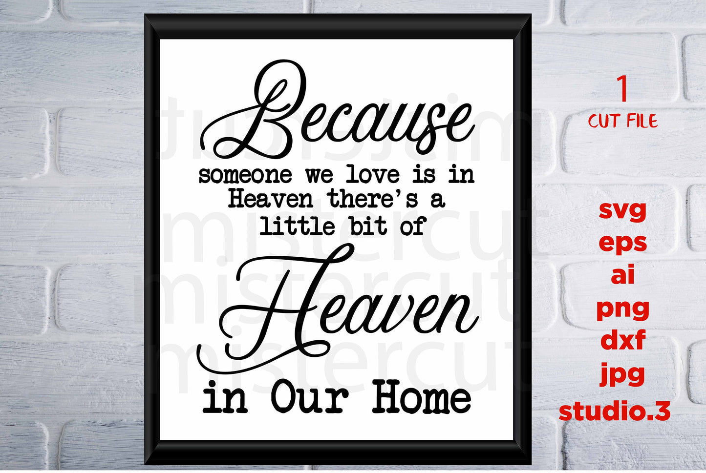 Because Someone we love is in heaven, there is heaven in our home svg, Memorial Cut File, DxF, cut file, jpg transfer, Cricut, silhouette