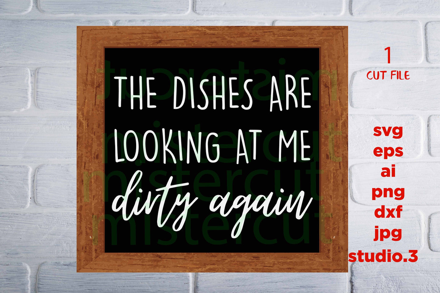 The Dishes are Looking at Me Dirty Again svg, Dishes, Dirty Dishes, DXF, cut file, png, kitchen printable, Modern Farmhouse, jpg transfer