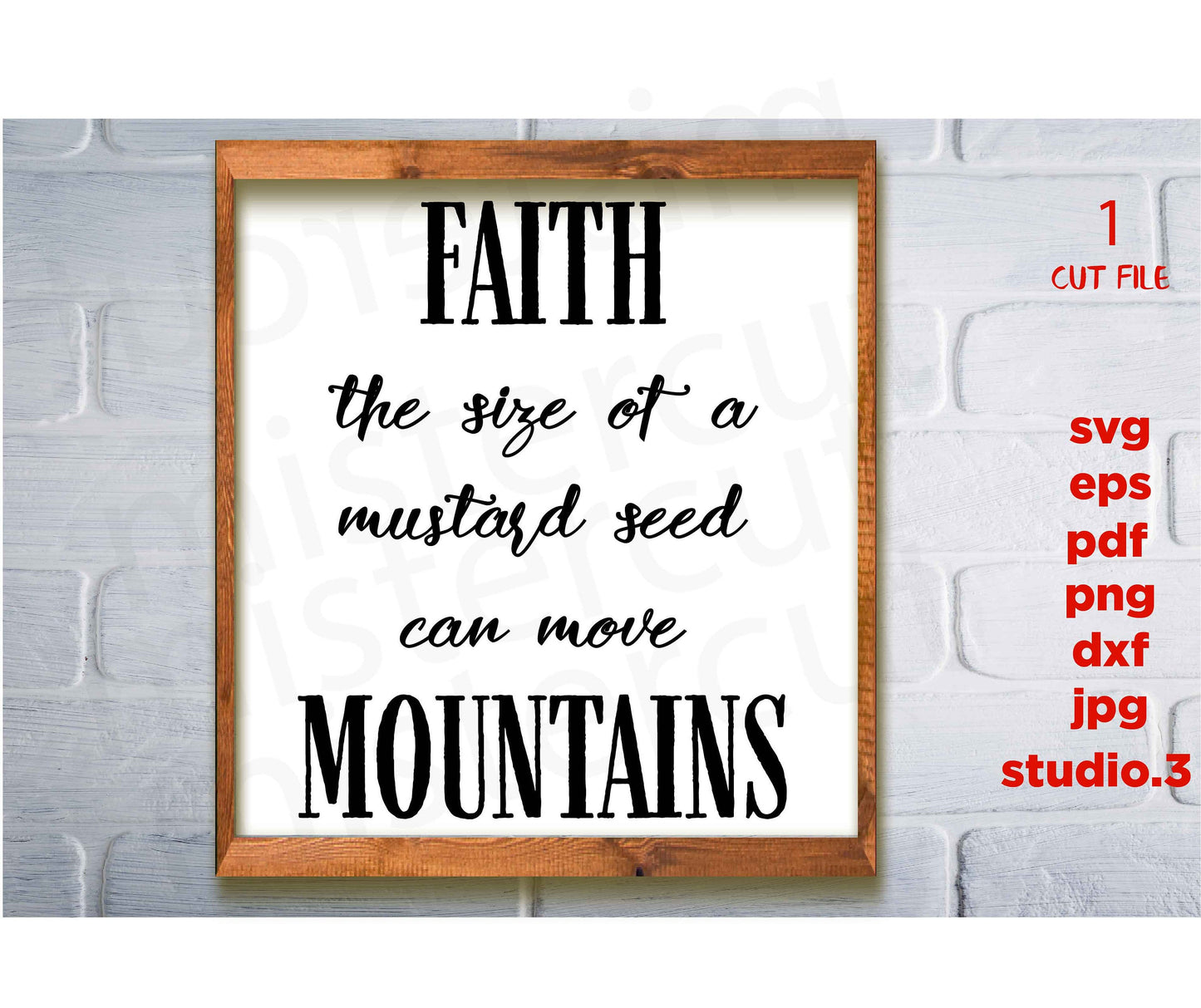 Faith the Size of a Mustard Seed, Faith, Christian svg, Modern Farmhouse svg, dxf, jpg paper transfer, cut file, Farmhouse, religious svg