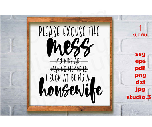 I Suck At Being A Housewife svg, sign saying, Modern Farmhouse Sign svg, dxf, png cut file, home Sign svg, png, jpg transfer, housewifes svg