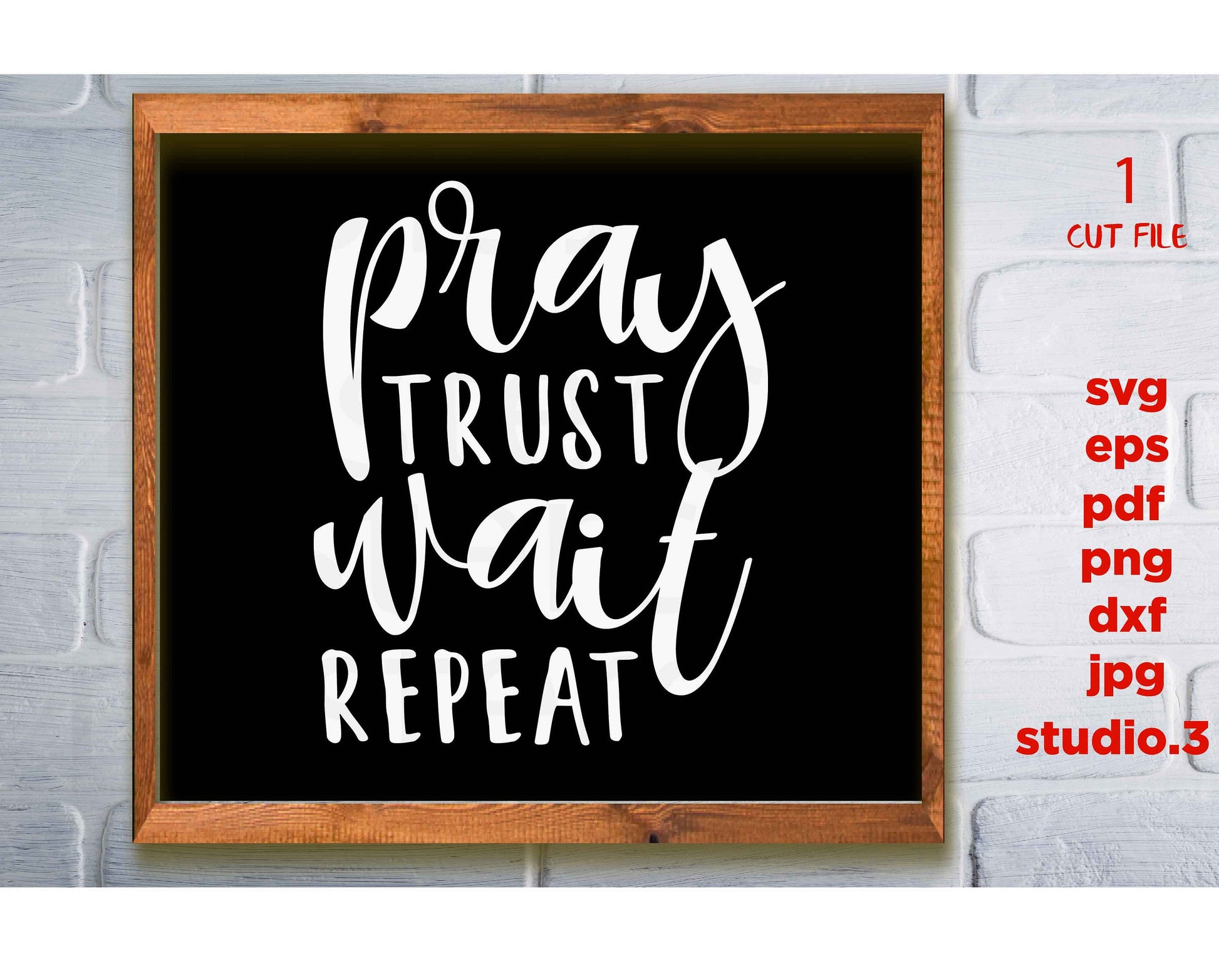 pray trust wait repeat SVG Christian, Jesus SVG, grace svg, pray svg Jesus svg, eps, png, jpg mirror paper transfer, cut file, t shirt svg