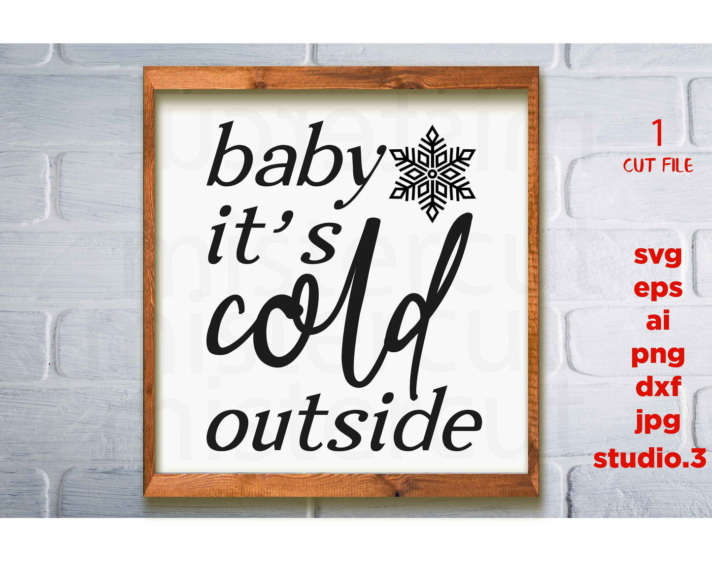 Baby its cold outside svg, christmas printable, winter sign Svg, DXF, eps, png, jpg paper on transfer, cut file, cricut,silhouette