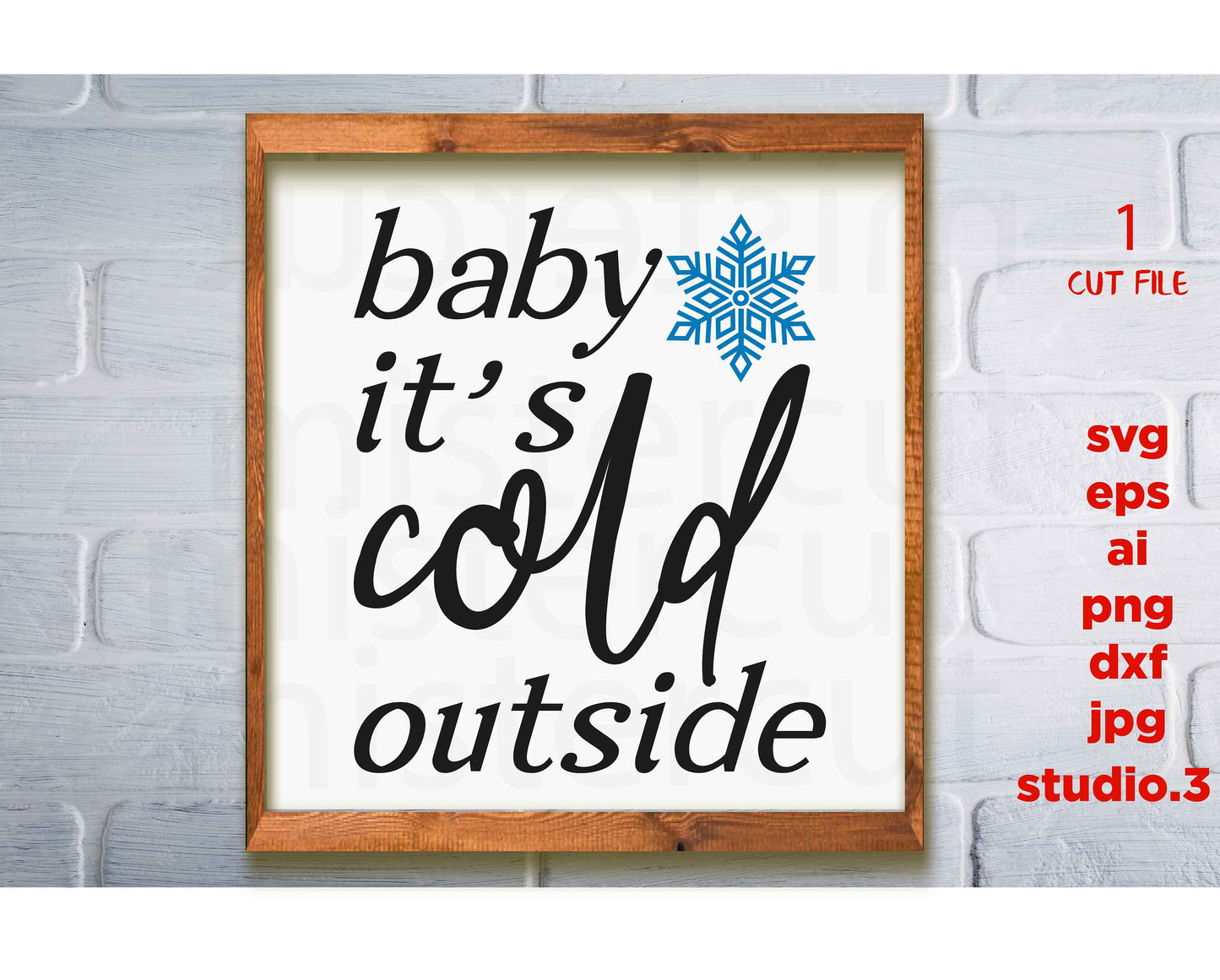 Baby its cold outside svg, christmas printable, winter sign Svg, DXF, eps, png, jpg paper on transfer, cut file, cricut,silhouette