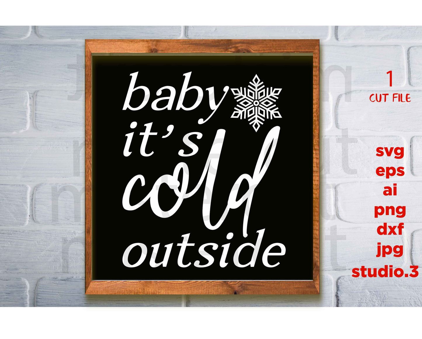 Baby its cold outside svg, christmas printable, winter sign Svg, DXF, eps, png, jpg paper on transfer, cut file, cricut,silhouette