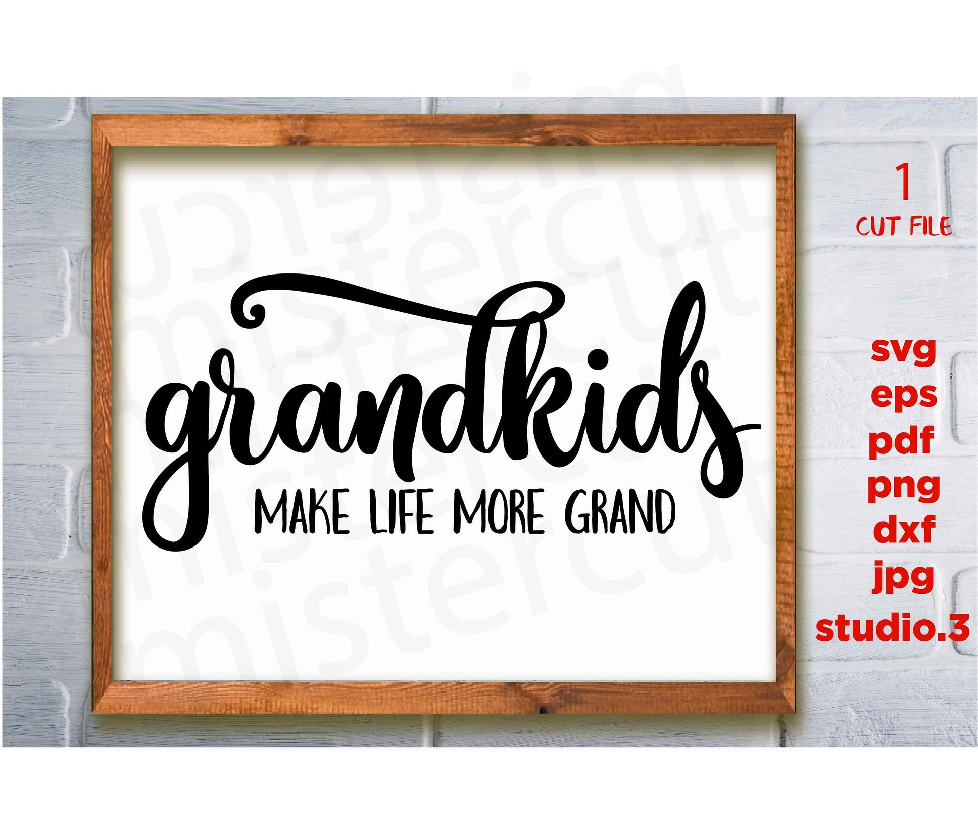 Grandkids Make Life More Grand svg, dxf, png cut file, png, jpg Grandparents svg, Modern Farmhouse Sign svg, grandson sign svg, grandma svg