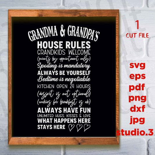 Grandma & Grandpa's House Rules svg dxf, png cut file, png, jpg, Grandparents svg, House Rules svg, Grandchildren svg, Grandkids svg