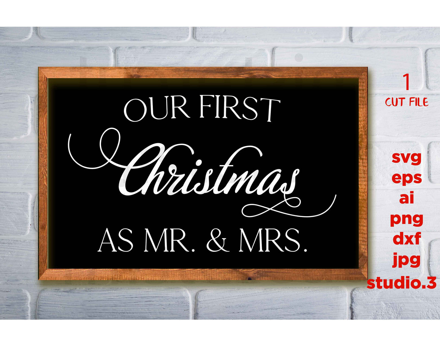 Our First Christmas as MR. and MRS.  png, jpg for paper on transfer, cut file, Modern Farmhouse, Farmhouse Sign svg, Cricut or silhouette