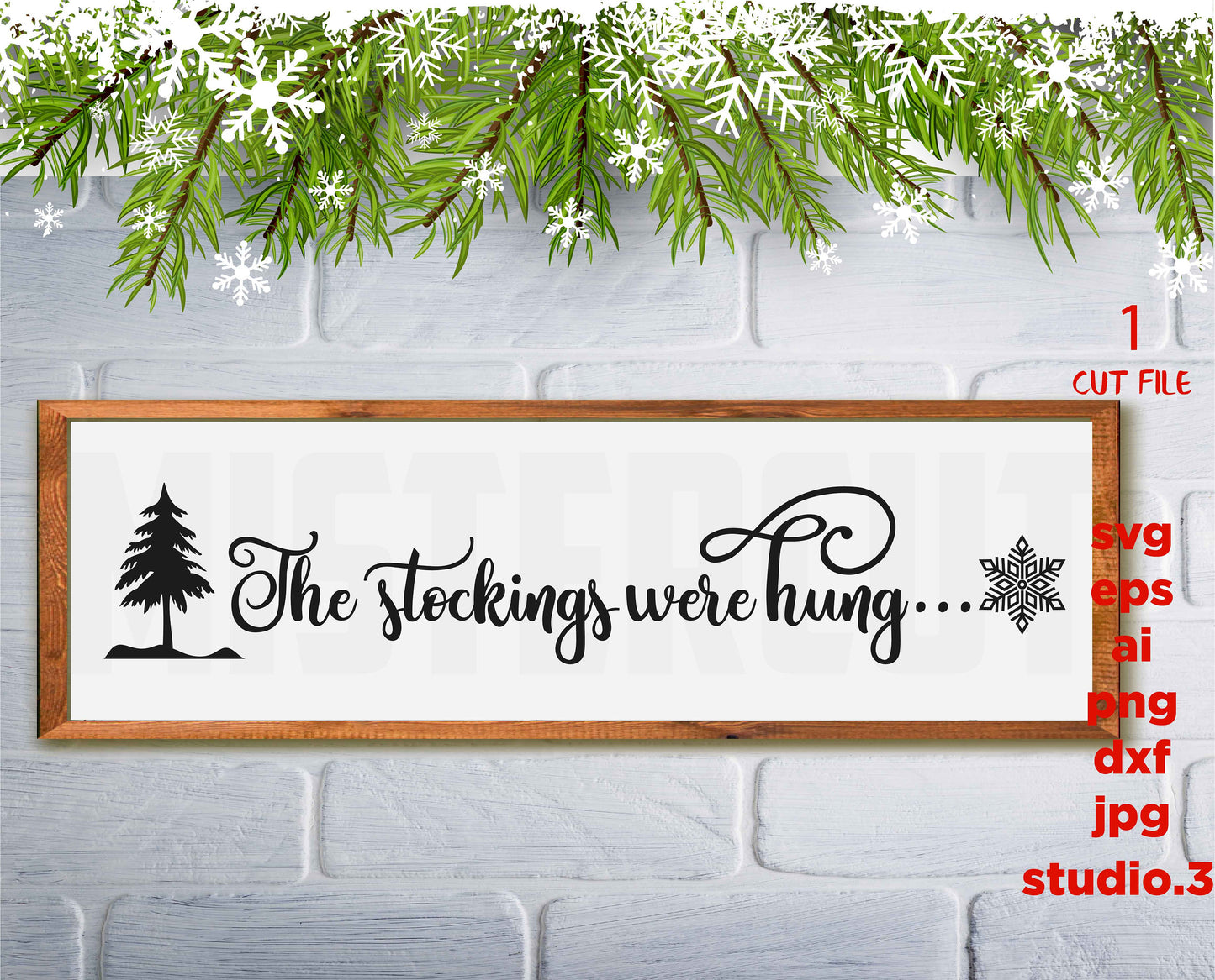 The Stockings were Hung svg, Stocking Holder svg, Stocking Hanger svg, Christmas svg, Snowflake, Svg, DXF, png, jpg paper transfer, cut file