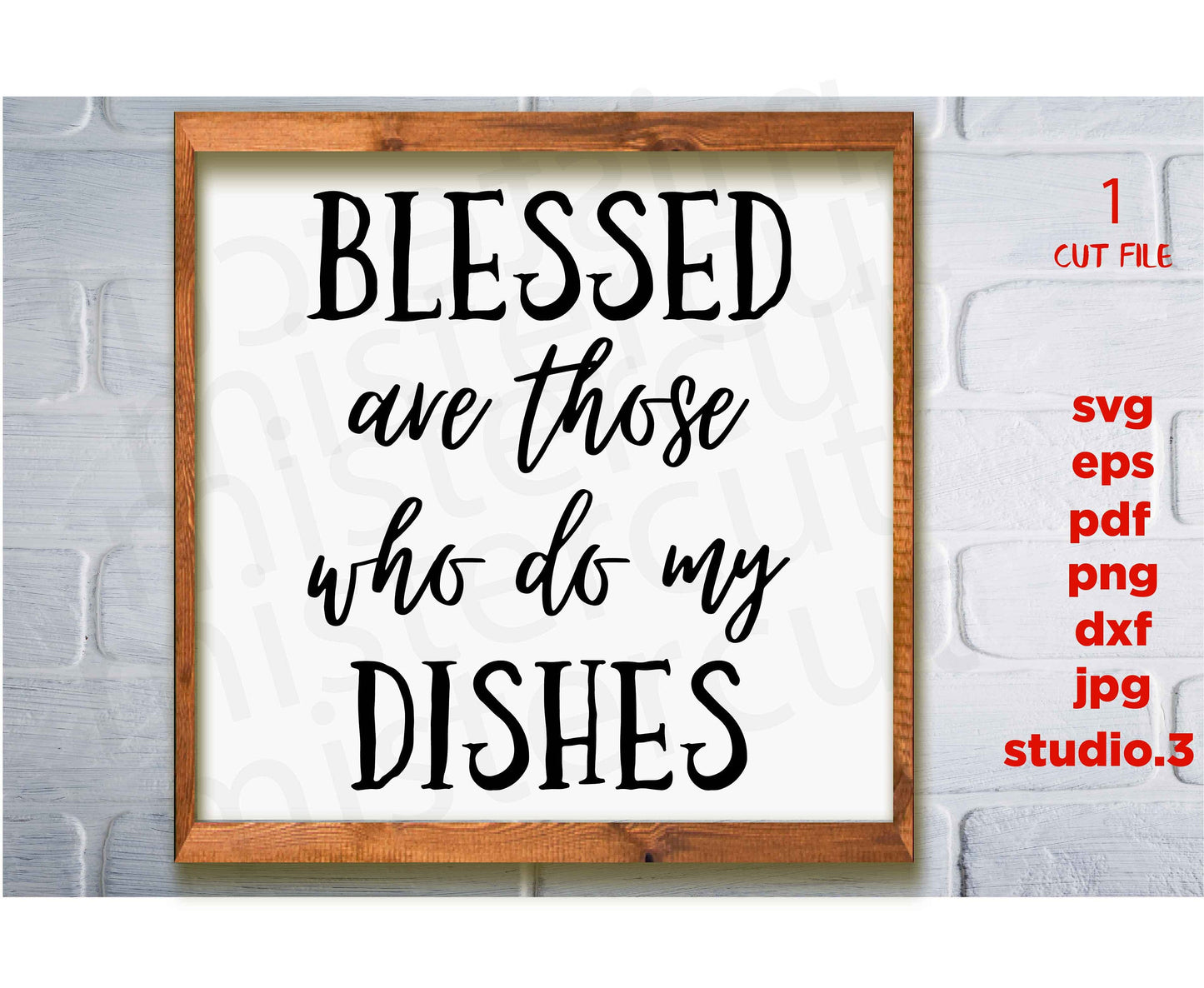 Blessed Are Those Who Do My Dishes svg, Dishes, Dirty Dishes, DXF, cut file, png, kitchen printable, Modern Farmhouse, jpg transfer, MOM SVG