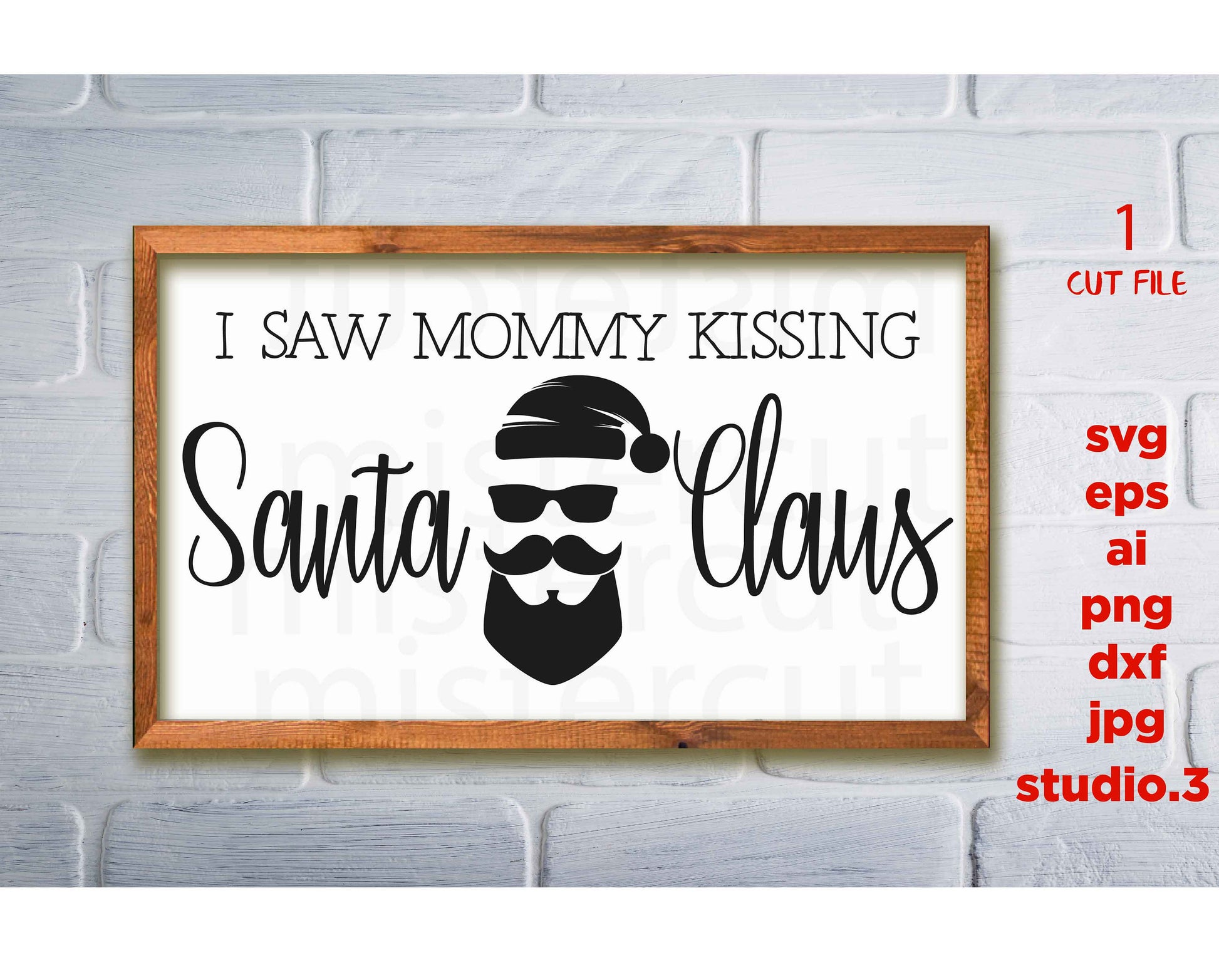 I saw mommy kissing Santa Claus, Christmas SVG, Christmas Clipart, Christmas Vectors ,Christmas svg, DXF, png, jpg paper transfer, cut file