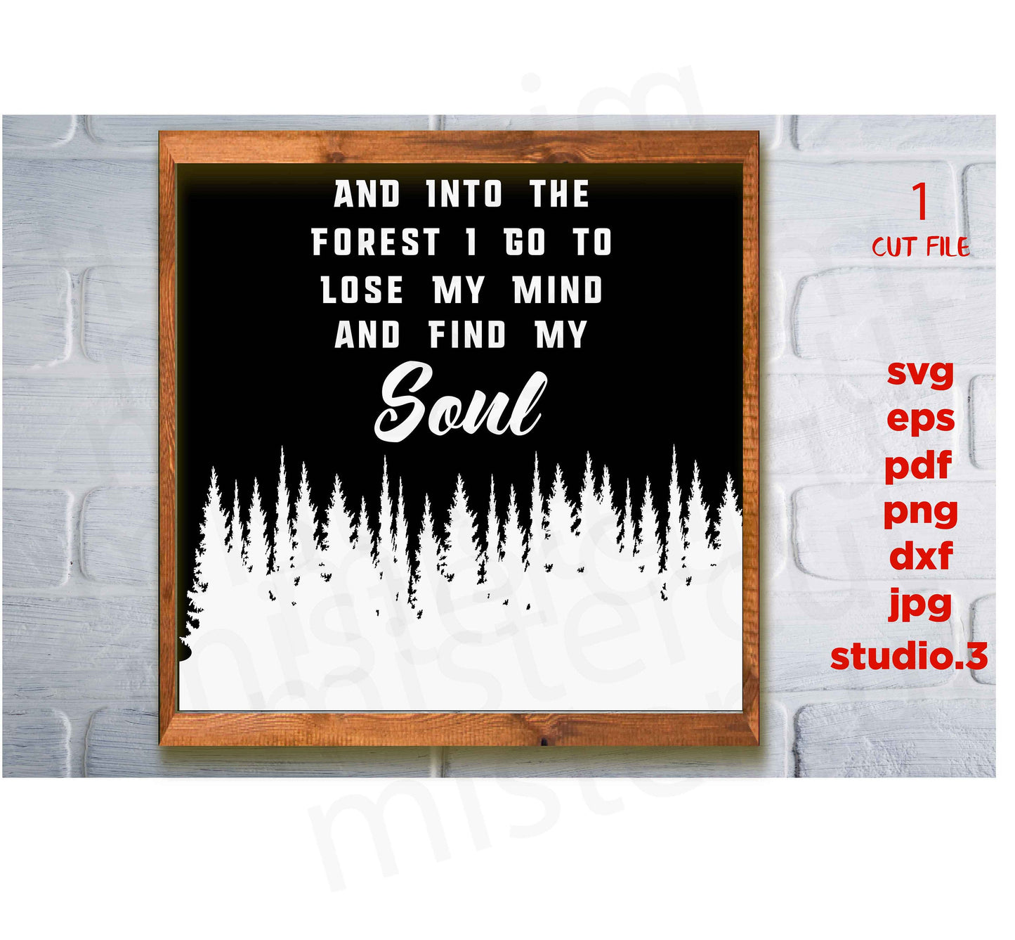 Into the Forest I Go to Lose My Mind and Find My Soul SVG, Forest Clipart, Mountains Svg, Forest Vector, Forest Cut File, SOUL svg, cut file