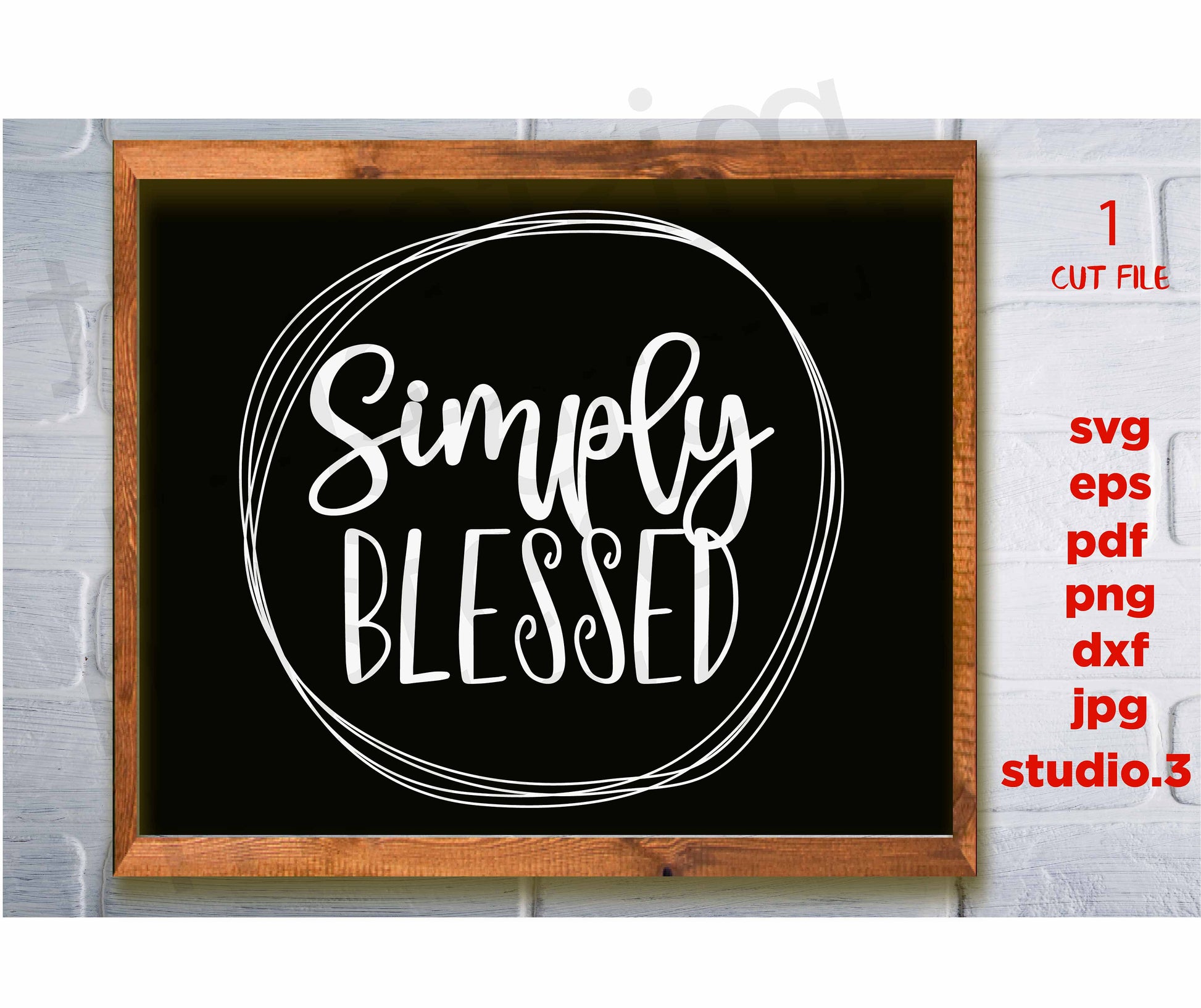 Simply Blessed SVG, Blessed Wood Sign SVG File, Farmhouse Style svg, sign, dxf, eps, png, jpg paper transfer, cut file, Garden Sign svg