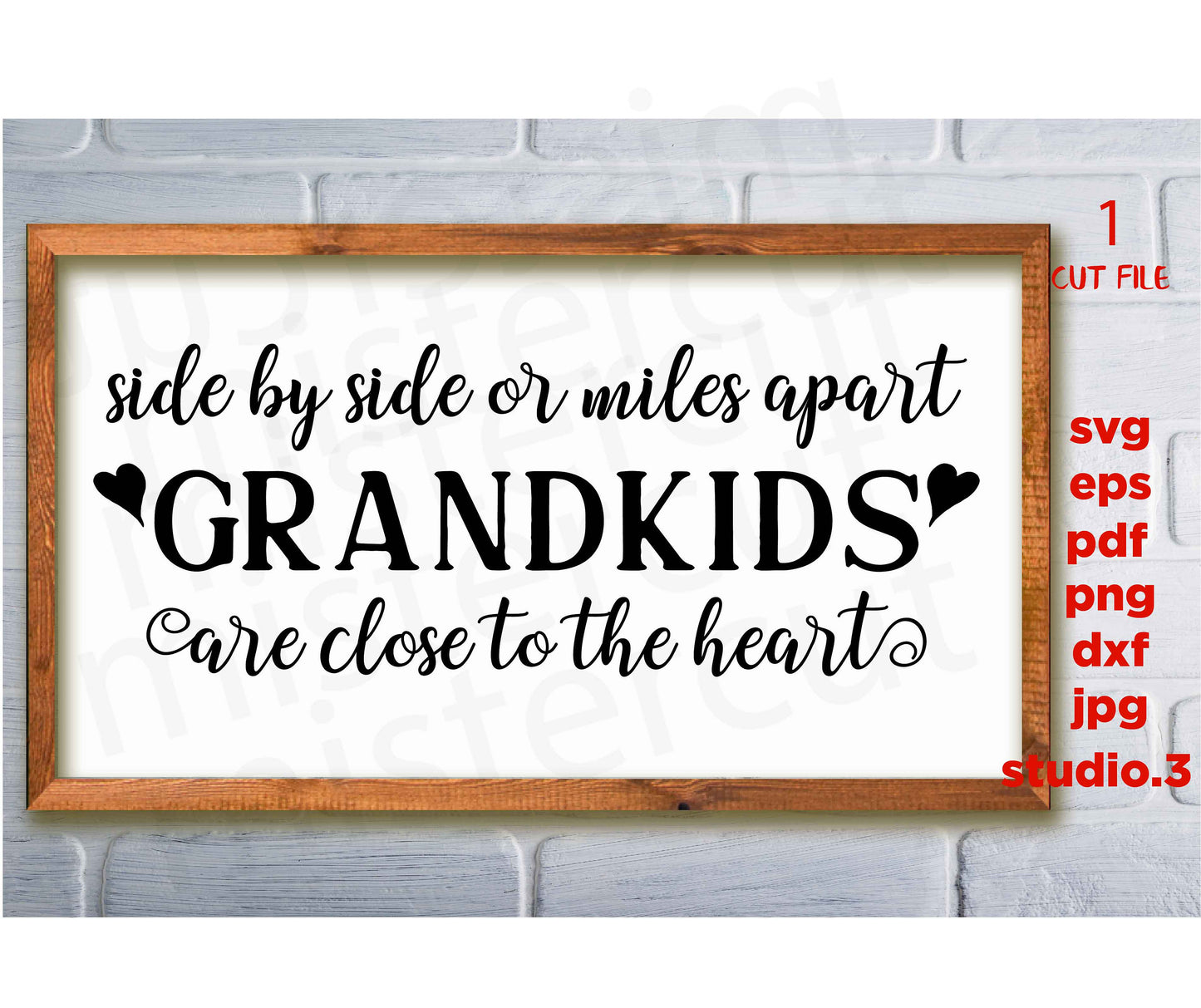 Side by Side or Miles Apart svg, Grandkids svg, dxf, png cut file, png, jpg, Valentine's Day svg, grandparents SVG, Modern Farmhouse