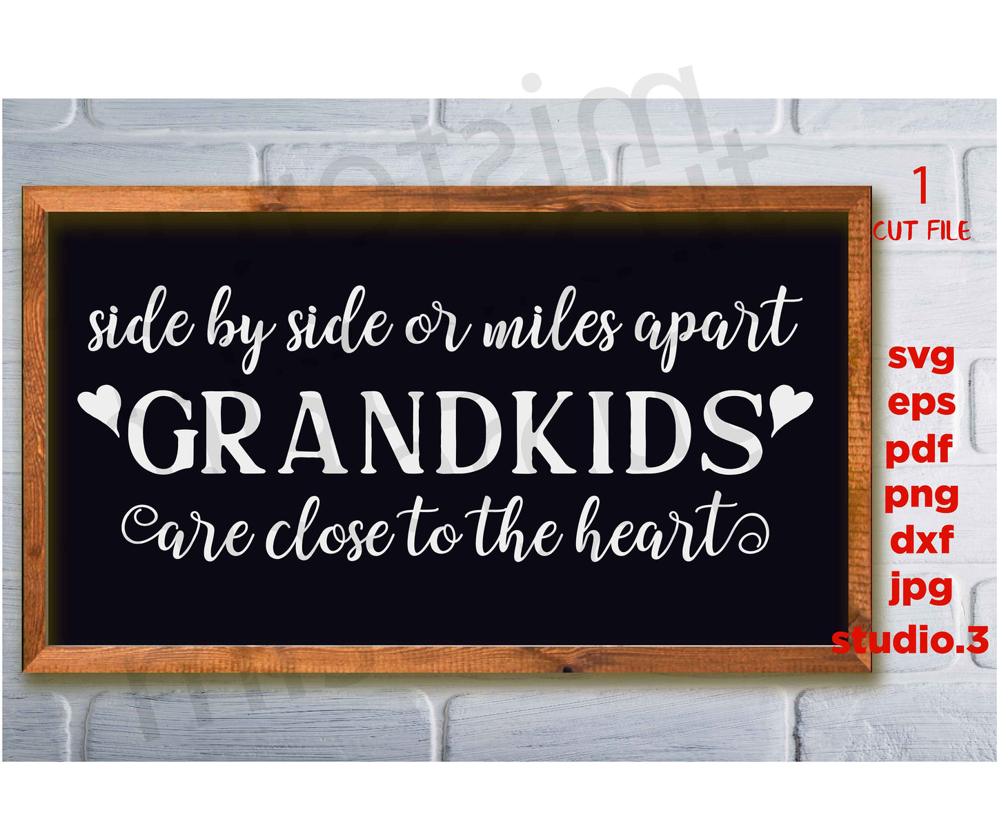 Side by Side or Miles Apart svg, Grandkids svg, dxf, png cut file, png, jpg, Valentine's Day svg, grandparents SVG, Modern Farmhouse