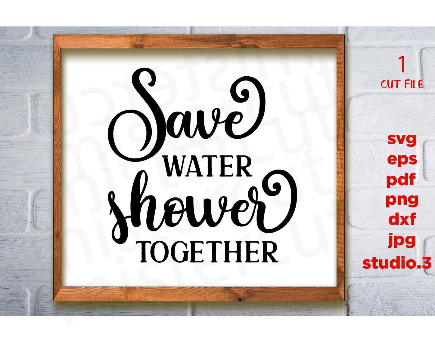 Save Water Shower Together svg, bathroom SVG, funny bathroom sign, Bathroom Rules. Bathroom Signs, jpg paper transfer, dxf, cut file, png