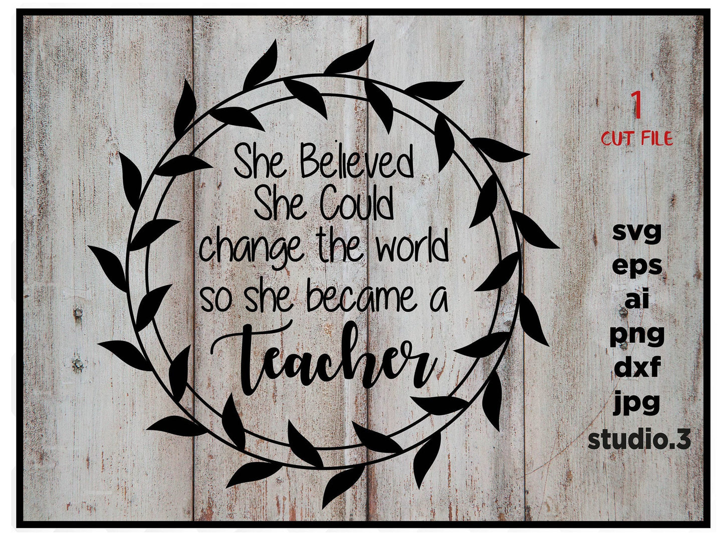 She Believed She Could So She Became A teacher, school, teacher SVG, Change The World, Girl Power, Strong Woman, png DxF,