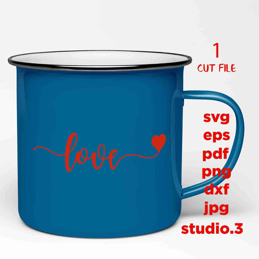 Love Valentine SVG, Valentines Day SVG, Love SVG, sign svg, dxf, png cut file, wedding svg, home Sign svg, png, jpg transfer, mug svg