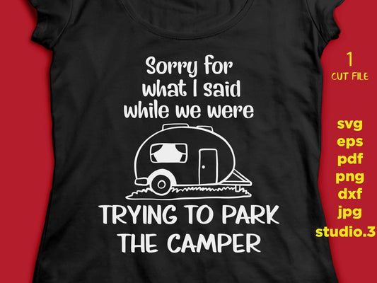 sorry for what i said SVG, dxf, jpg reverse transfer, cut file, png, camper svg, travel svg, vacation svg, t shirt svg,