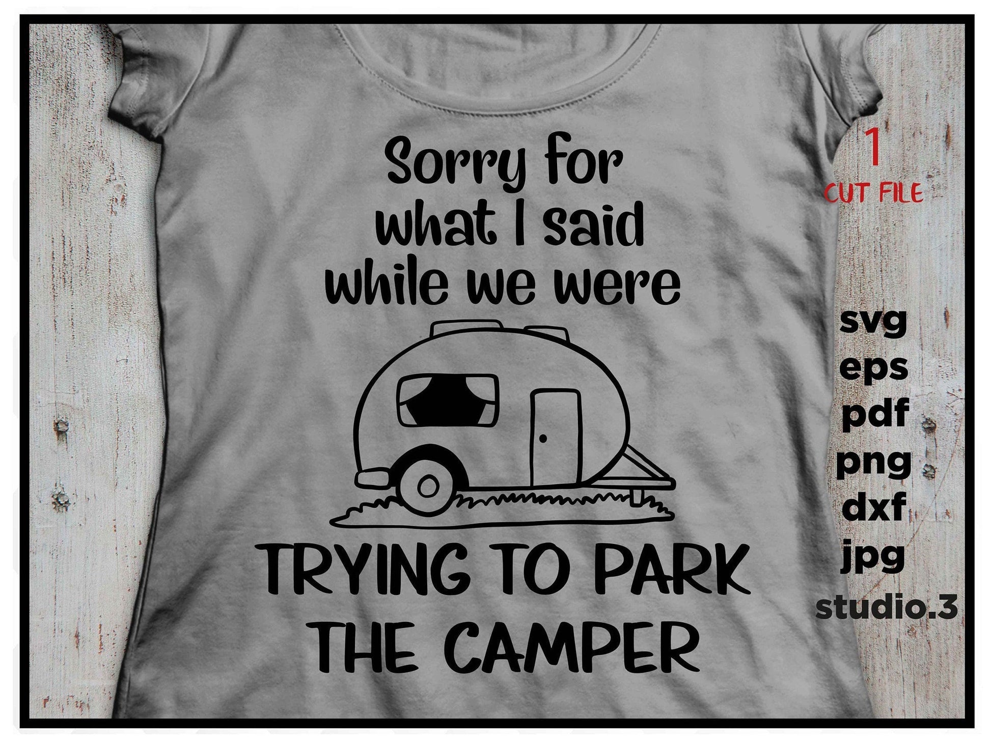 sorry for what i said SVG, dxf, jpg reverse transfer, cut file, png, camper svg, travel svg, vacation svg, t shirt svg,