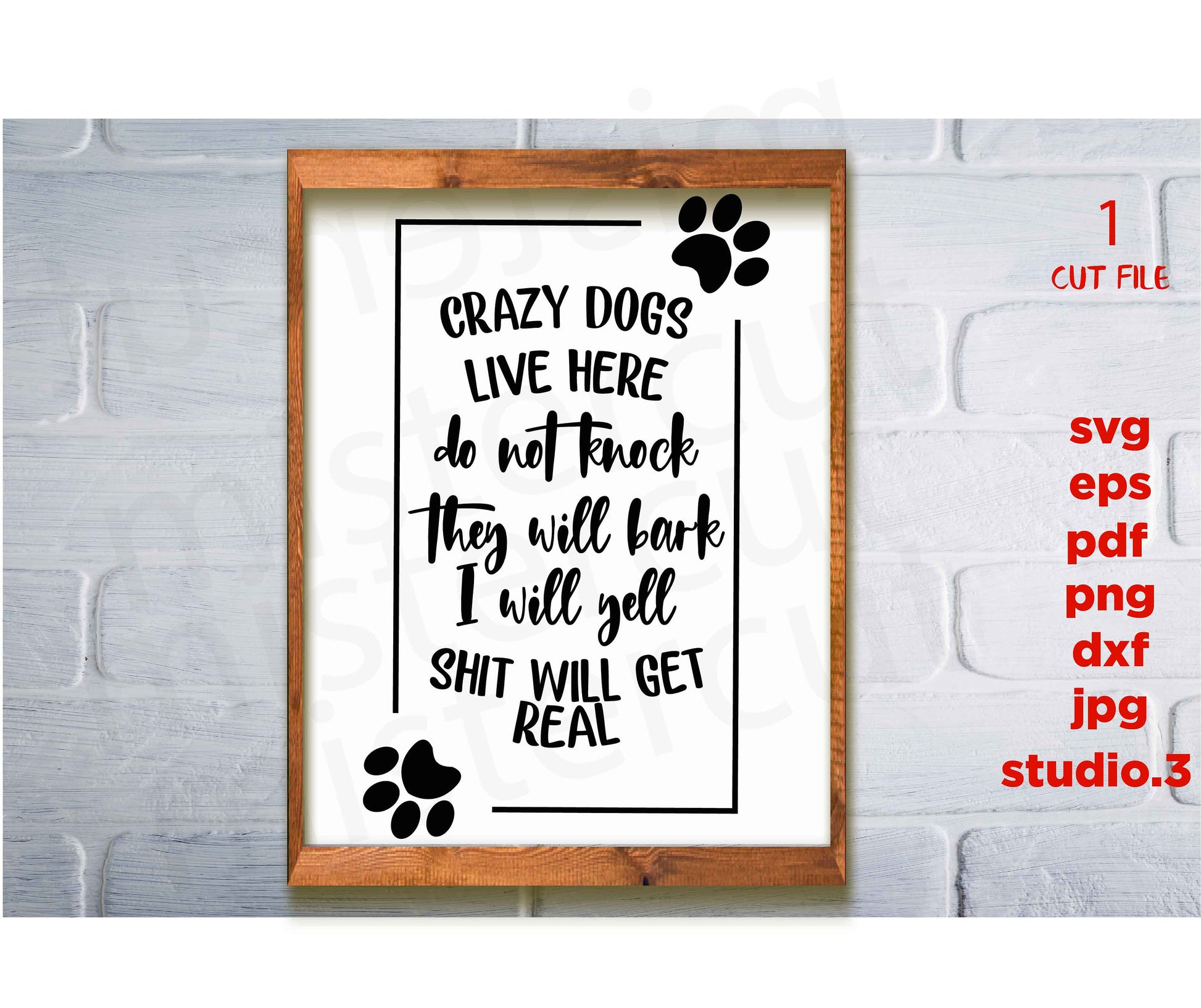 Crazy Dogs Live Here Do Not Knock svg, dxf, jpg transfer, cut file, Dog svg, Dog sign svg, Dog Lover, sign svg, cricut, silhouette,pet love