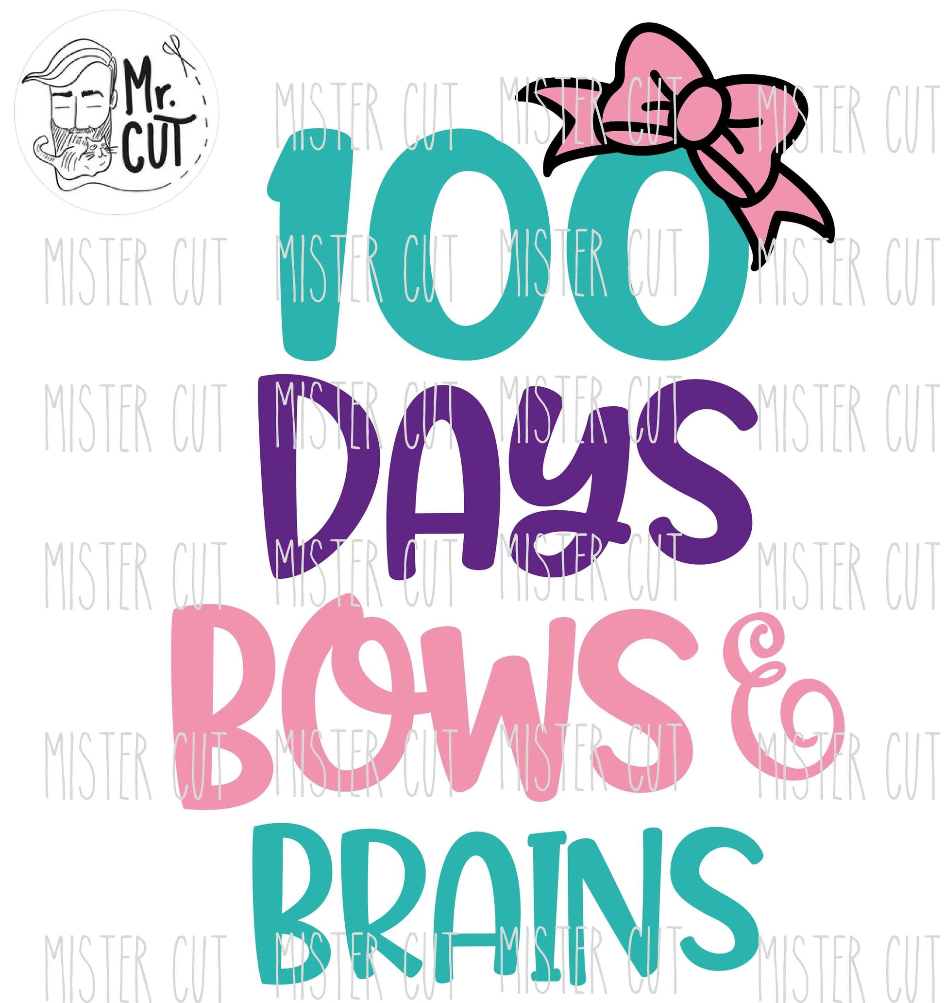 School svg, 100th day of school svg, brains and bows svg, teacher svg, school, 100 days, SVG, DXF, 100 days shirt, jpg transfer, girl svg