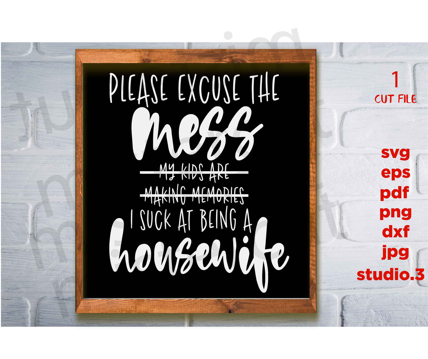 I Suck At Being A Housewife svg, sign saying, Modern Farmhouse Sign svg, dxf, png cut file, home Sign svg, png, jpg transfer, housewifes svg