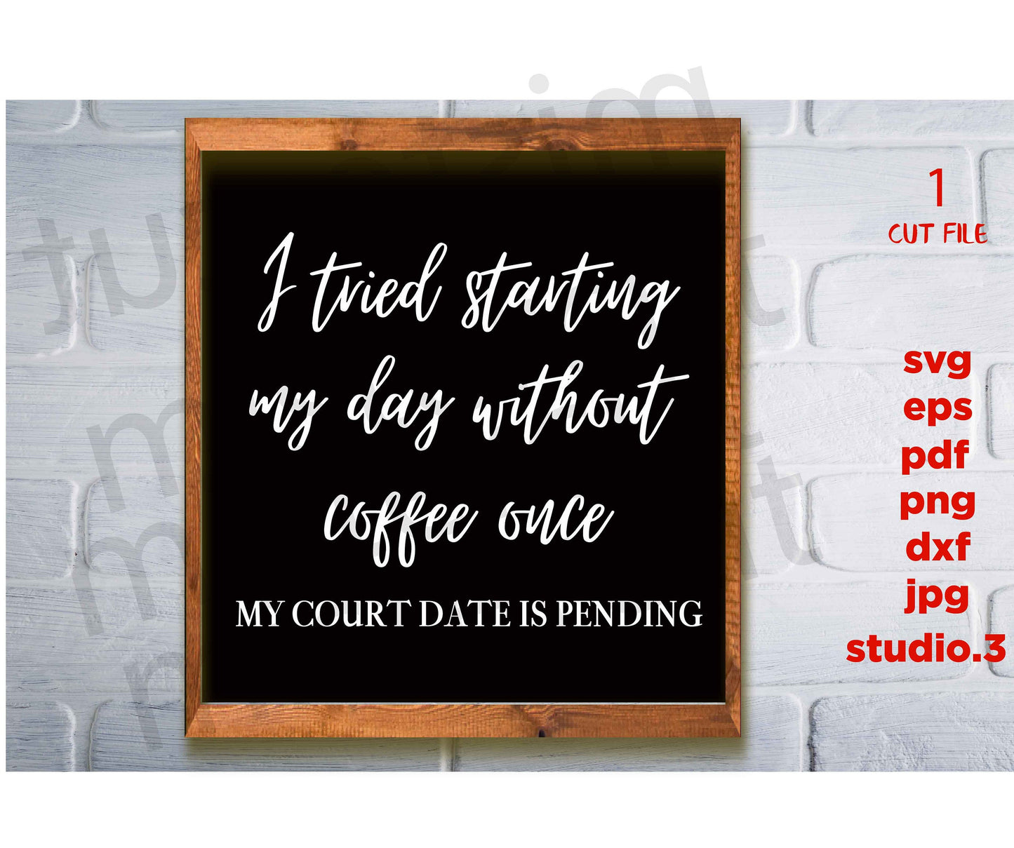 I tried starting my day without coffee svg, dxf, jpg transfer, cut file, png, Coffee Bar svg, Coffee Sign svg, Kitchen svg, Funny Sign SVG