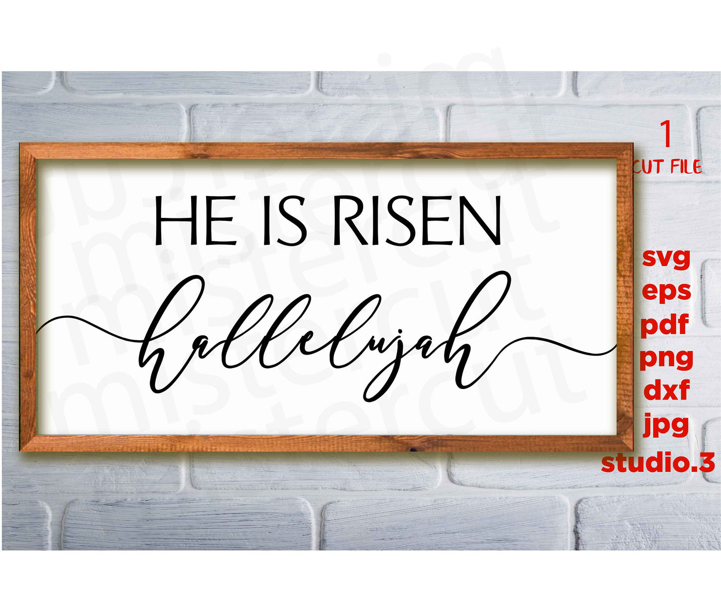 He is Risen, Hallelujah, Easter, Home Decor, christian SVG, DxF, EpS, cut file, png, jpg transfer, christian sign svg, faith svg, jesus svg