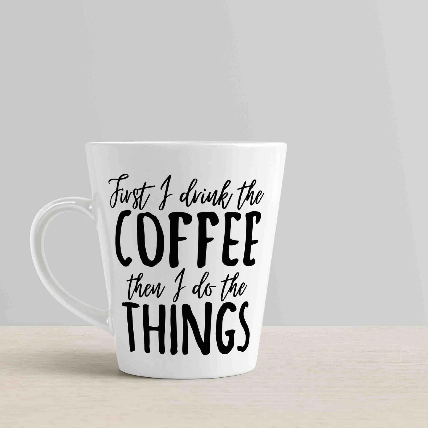 First I Drink the Coffee Then I Do the Things Coffee svg, Modern Farmhouse, Kitchen svg, Farmhouse svg, dxf, jpg transfer, cut file,MUG svg