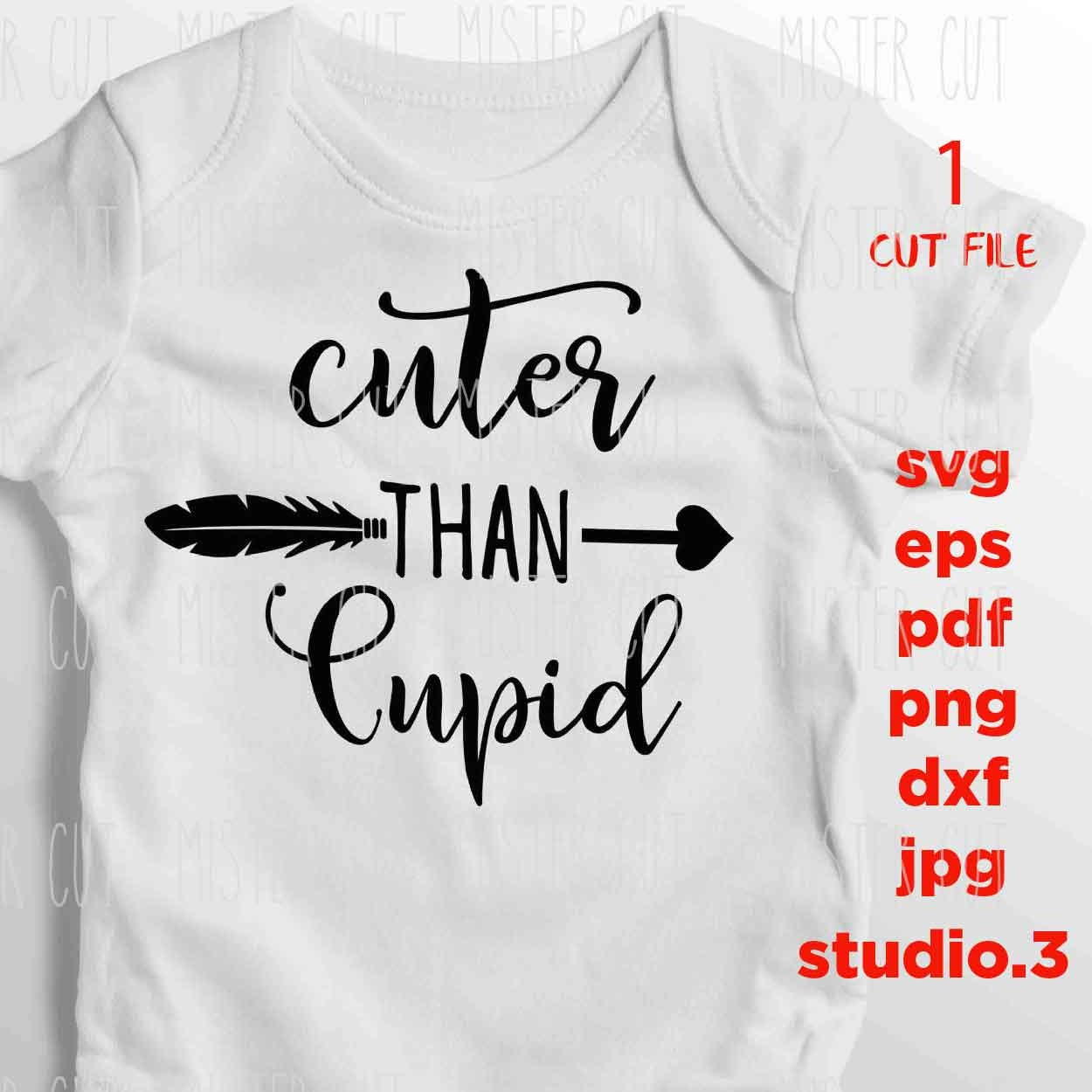 Valentine's Day SVG, DXF, EpS, studio.3, Cuter than Cupid SVG, girl valentine, svg cut files, Cupid svg, Girl's Valentine's Design