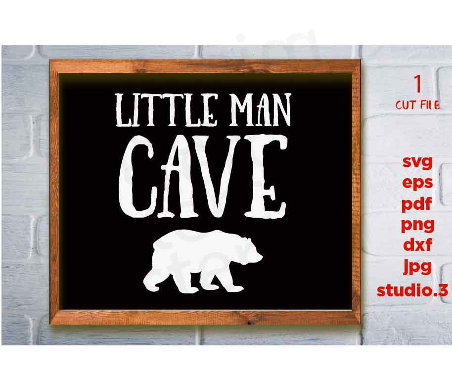 Little Man Cave svg, Bear svg, Baby Boy svg, DxF, EpS, cut file, Cut file, jpg transfer Nursery svg, Adventure svg, Baby Room dxf, boy svg