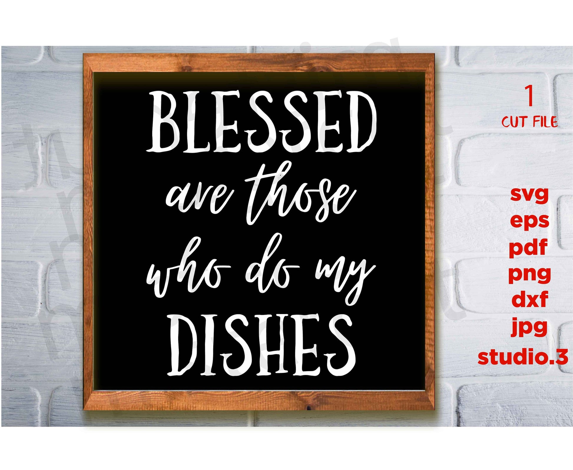 Blessed Are Those Who Do My Dishes svg, Dishes, Dirty Dishes, DXF, cut file, png, kitchen printable, Modern Farmhouse, jpg transfer, MOM SVG