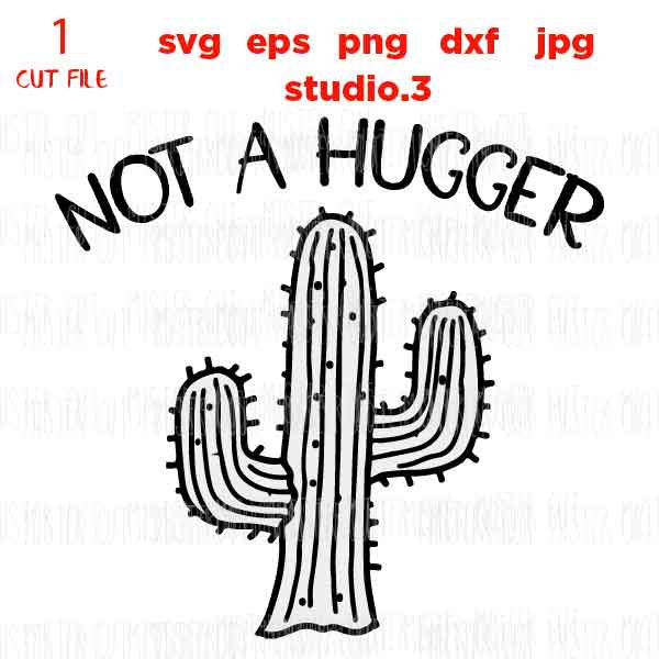 I'm Not A Hugger Cut File, Woman, Girl Boss, dxf, jpg transfer, cut file, woman t shirt Cut File, mug svg, sign svg, hug svg, hugger svg