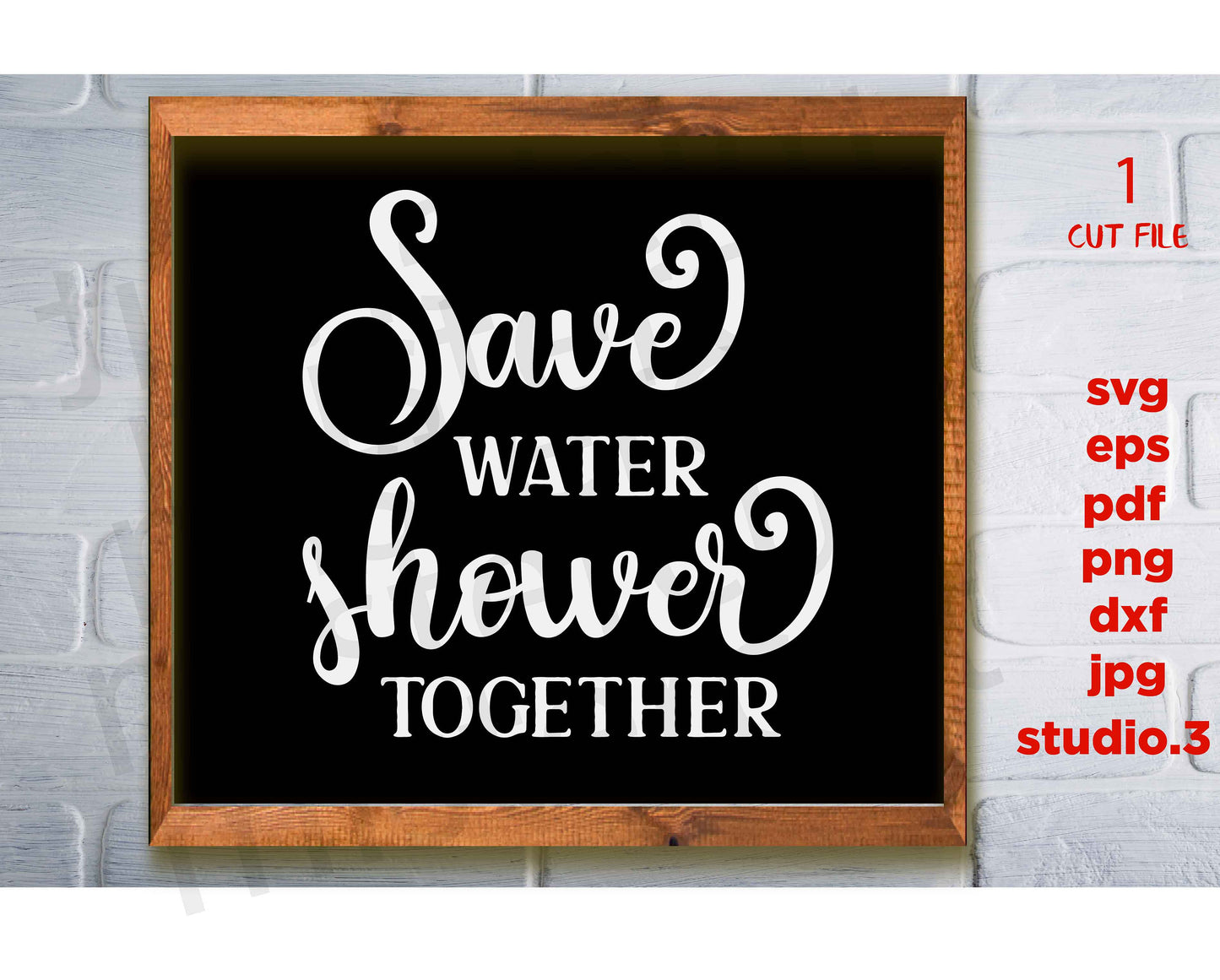 Save Water Shower Together svg, bathroom SVG, funny bathroom sign, Bathroom Rules. Bathroom Signs, jpg paper transfer, dxf, cut file, png