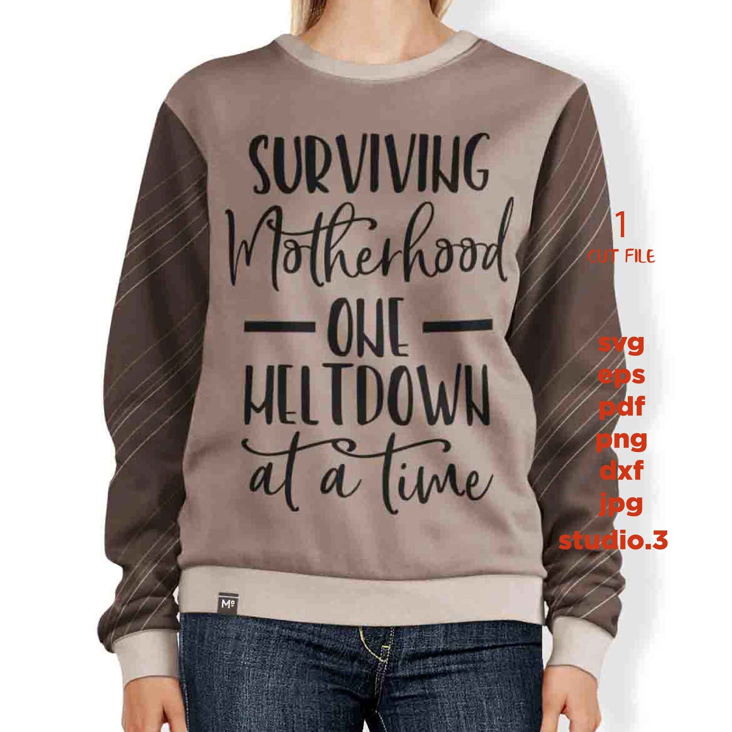 Surviving Motherhood One Meltdown At A Time SVG, Motherhood Svg, dxf, jpg transfer, cut file, Surviving Motherhood Cut File, Svg Funny Shirt