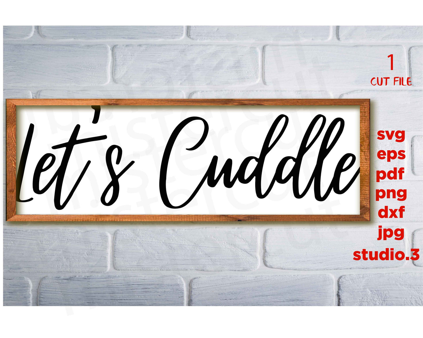 Oversized Let's Cuddle, Let's Cuddle svg, Bedroom svg, Over the Bed svg, dxf, png, jpg transfer, valentine's day Sign, Farmhouse Sign svg