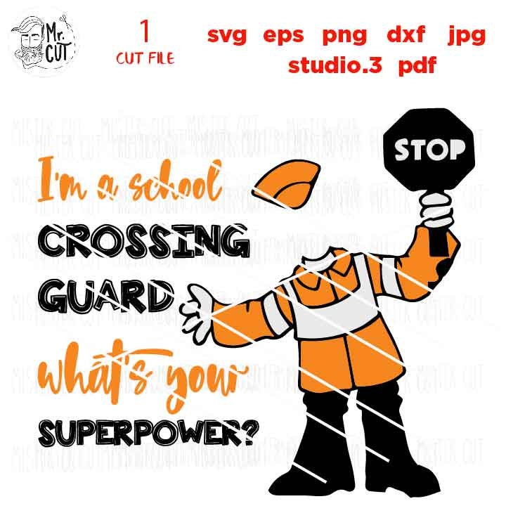 I'm a school Crossing guard SVG, School Svg Silhouette Studio, 100 Days of School, dxf, cut file, crossing guard svg, png, jpg transfer