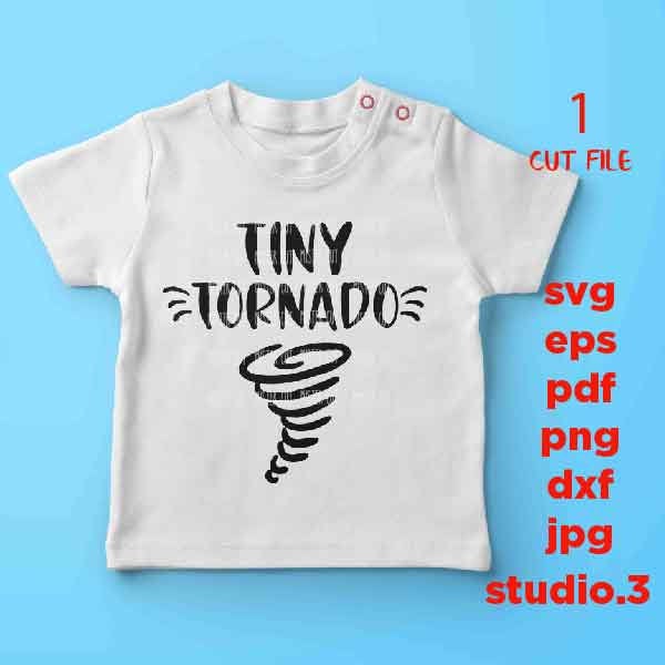 Tiny Tornado, SVG, DxF, EpS, cut file, jpg reverse, Cut file, Toddler SVG, Terrible Twos SVG, Mom Life Svg, Toddler Shirt, Funny Toddler Svg