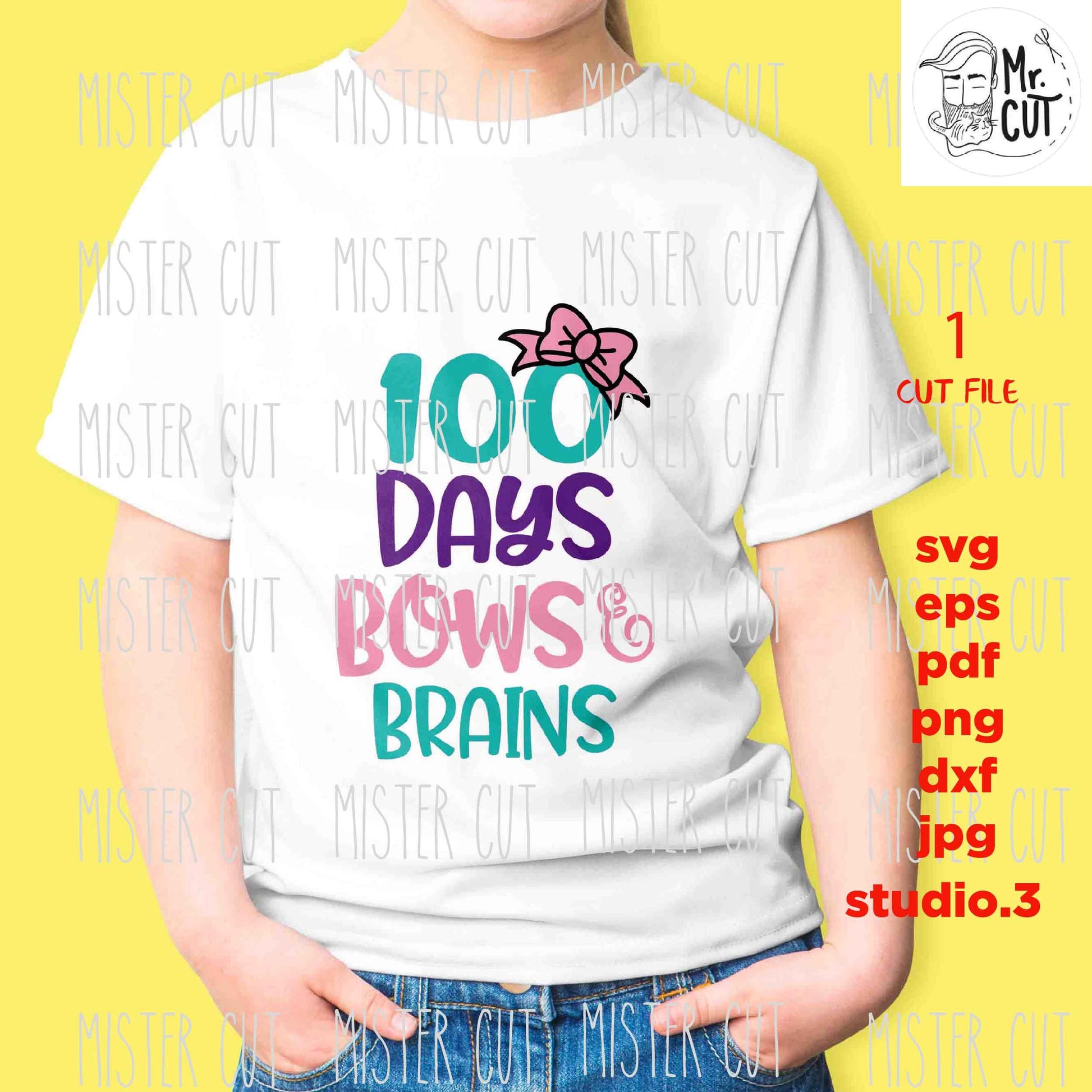 School svg, 100th day of school svg, brains and bows svg, teacher svg, school, 100 days, SVG, DXF, 100 days shirt, jpg transfer, girl svg