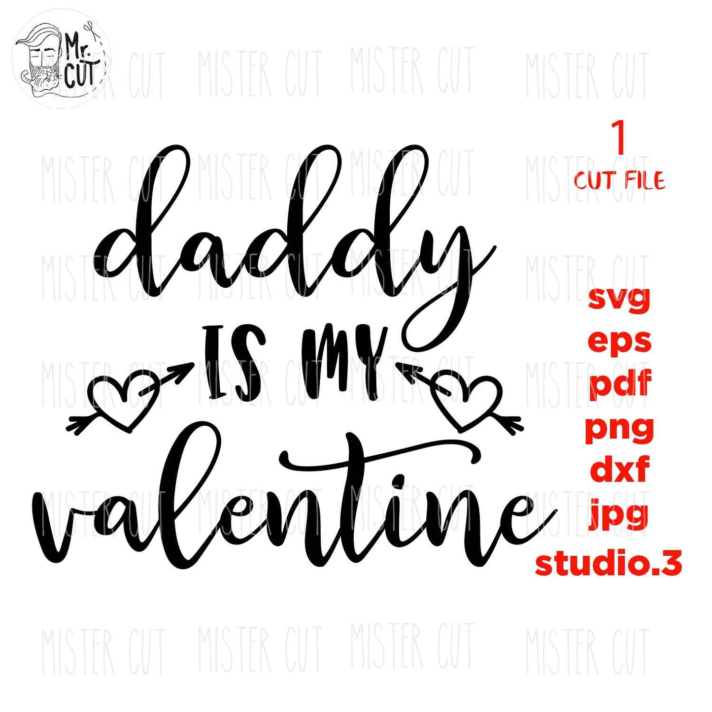 Daddy Is My Valentine svg, Baby Valentine SVG, DXF, EpS, cut file,  Valentine's day svg, Valentines shirt design, Cute Girl shirt