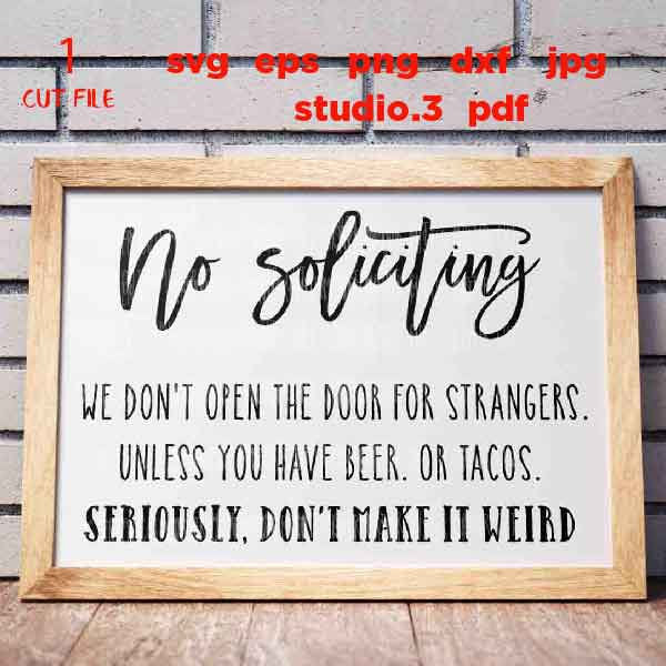 No Soliciting, Welcome Sign, Funny Welcome Sign, Welcome Svg, Porch Sign, Tacos svg, dxf, cut file, png, jpg transfer, eps, home svg svg