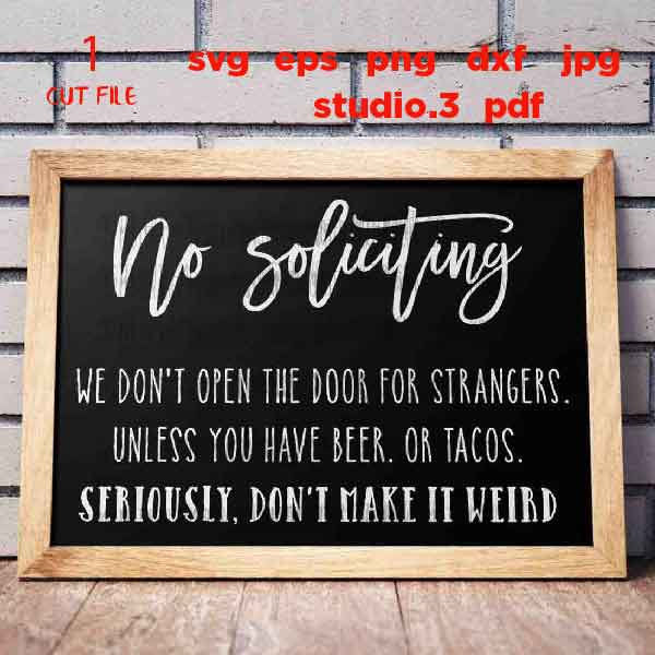 No Soliciting, Welcome Sign, Funny Welcome Sign, Welcome Svg, Porch Sign, Tacos svg, dxf, cut file, png, jpg transfer, eps, home svg svg