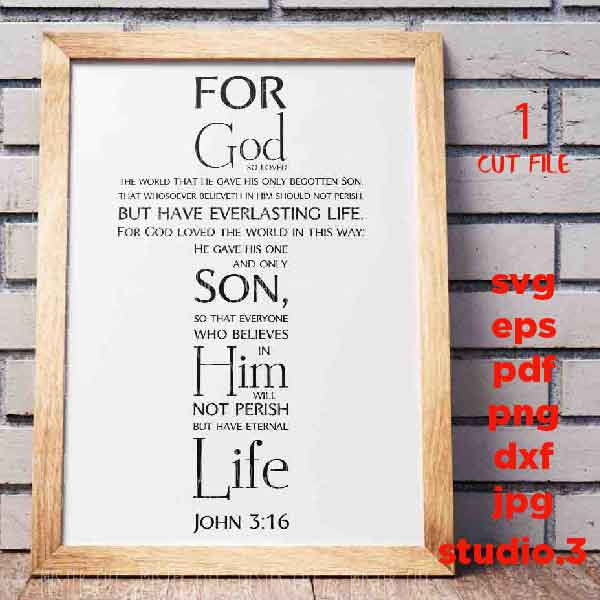 Christian saying svg, Cross svg, John 3:16 svg, Holy Bible svg, Christian svg,  DxF, EpS, cut file, png, jpg transfer, christian sign svg